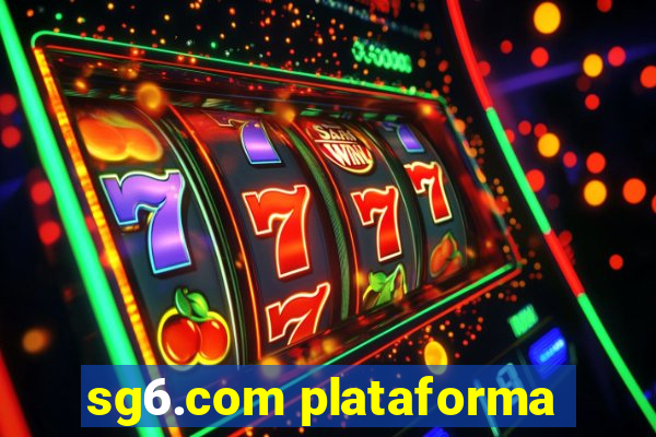 sg6.com plataforma